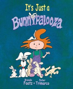 It's Just a Bunnypalooza - Faatz, Brenda; Trimarco, Peter