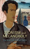 Zionism and Melancholy: The Short Life of Israel Zarchi