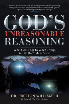 God's Unreasonable Reasoning