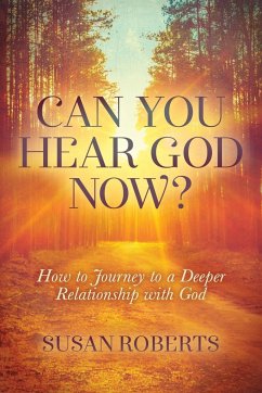 Can You Hear God Now? - Roberts, Susan