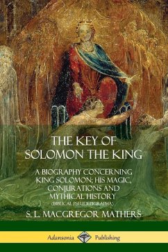 The Key of Solomon the King - Mathers, S. L. Macgregor