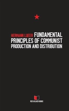 Fundamental Principles of Communist Production and Distribution - Lueer, Hermann