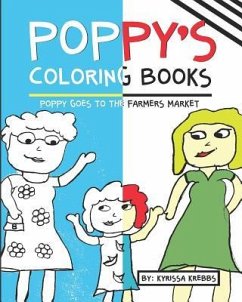 Poppy's Coloring Books: Poppy Goes to the Farmers Market - Krebbs, Kyrissa