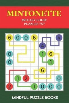 Mintonette: 250 Easy Logic Puzzles 7x7 - Mindful Puzzle Books