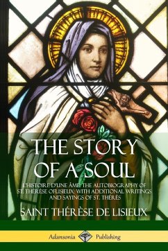 The Story of a Soul L'Histoire D'une Âme - de Lisieux, Saint Thérèse