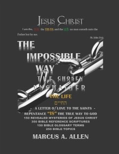 The Impossible Way: Part III The Life - Allen, Marcus A.