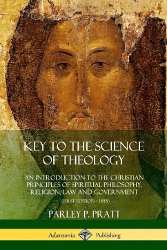 Key to the Science of Theology - Pratt, Parley P.