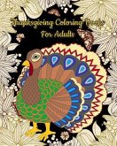 Thanksgiving Coloring Books For Adults: Gorgeous Thanksgiving Drawings