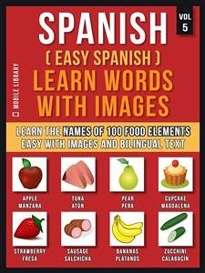 Spanish ( Easy Spanish ) Learn Words With Images (Vol 5) (eBook, ePUB) - Library, Mobile