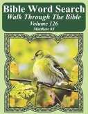 Bible Word Search Walk Through The Bible Volume 126: Matthew #5 Extra Large Print