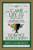 The Game of Life and How to Play It (Condensed Classics)