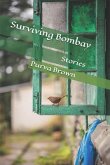 Surviving Bombay: Stories