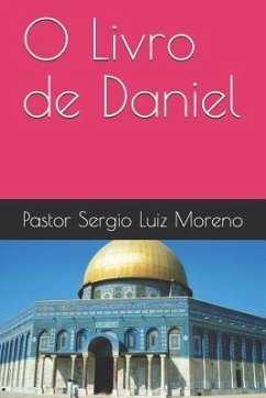 O Livro de Daniel - Moreno, Pastor Sergio Luiz Guedes
