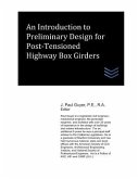 An Introduction to Preliminary Design for Post-Tensioned Highway Box Girders