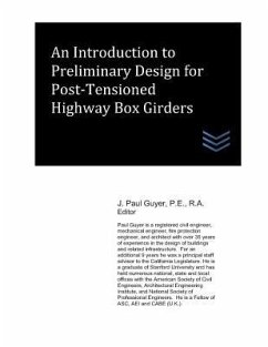 An Introduction to Preliminary Design for Post-Tensioned Highway Box Girders - Guyer, J. Paul