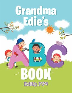 Grandma Edie'S Abc Book - Pye, Edith