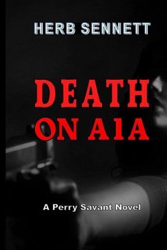 Death on A1a: A Perry Savant Novel - Sennett, Herb