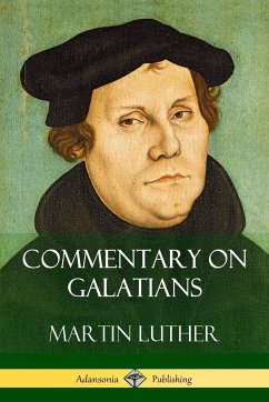 Commentary on Galatians - Luther, Martin