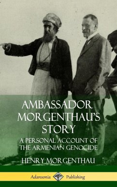 Ambassador Morgenthau's Story - Morgenthau, Henry