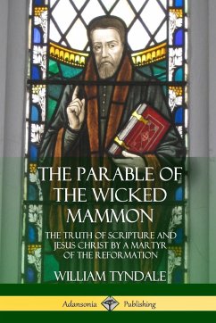 The Parable of the Wicked Mammon - Tyndale, William