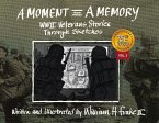 A Moment and a Memory: Volume 2