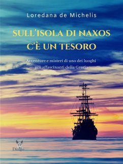 Sull'isola di Naxos c'è un tesoro (eBook, ePUB) - de Michelis, Loredana