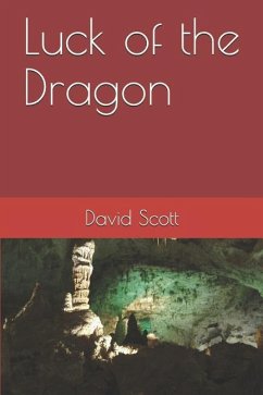 Luck of the Dragon - Scott, David