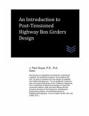 An Introduction to Post-Tensioned Highway Box Girders Design