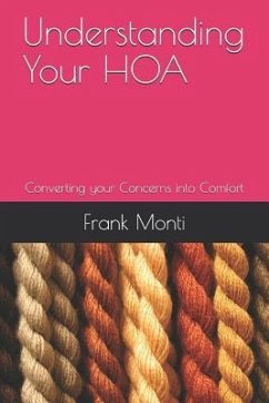 Understanding Your HOA Second Edition: Converting your Concerns into Comfort - Monti Cpa, Frank a.
