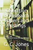 A Collection of Research Papers and Postings: Volume One the Politics of American Government