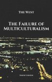 The Failure of Multiculturalism