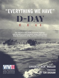 Everything We Have: D-Day 6.6.44 - Mueller, Gordon