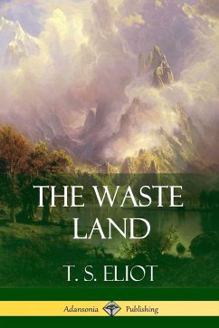 The Waste Land - Eliot, T. S.