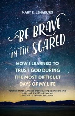 Be Brave in the Scared - Lenaburg, Mary E