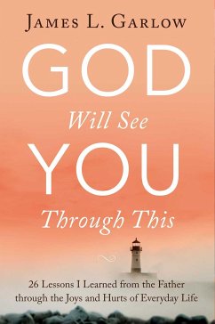 God Will See You Through This - Garlow, James L