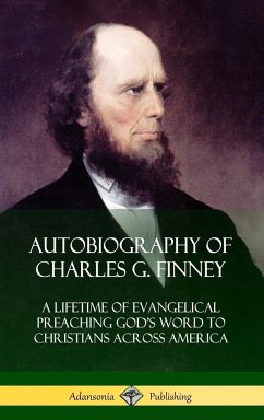 Autobiography of Charles G. Finney - Finney, Charles G.