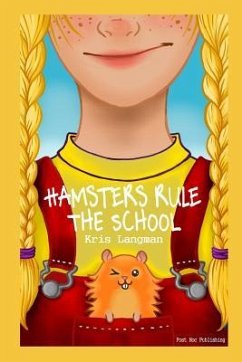 Hamsters Rule The School - Langman, Kris