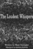 The Loudest Whispers
