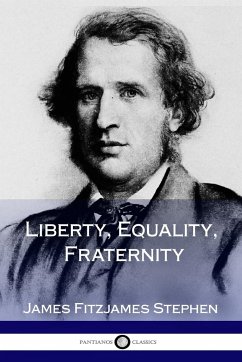 Liberty, Equality, Fraternity - Stephen, James Fitzjames