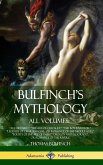 Bulfinch's Mythology, All Volumes