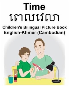 English-Khmer (Cambodian) Time Children's Bilingual Picture Book - Carlson, Richard