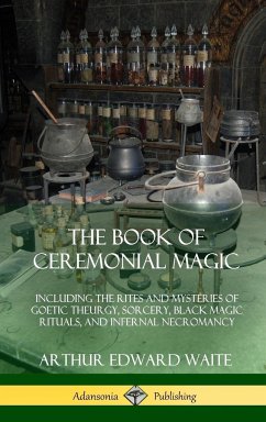 The Book of Ceremonial Magic - Waite, Arthur Edward