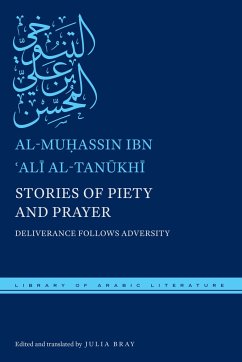 Stories of Piety and Prayer - al-Tanukhi, al-Muhassin ibn ?Ali