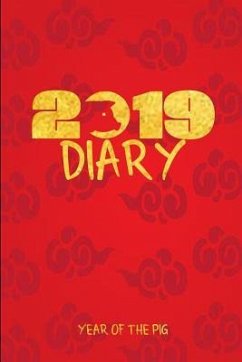 2019 Diary Year of the Pig: 2019 Chinese Year of the Pig Diary - Publications, Noteworthy