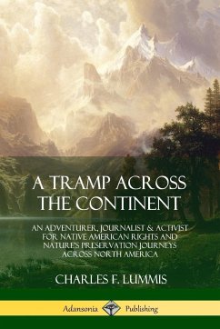 A Tramp Across the Continent - Lummis, Charles F.