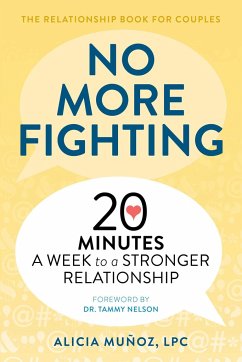 No More Fighting: The Relationship Book for Couples - Muñoz, Alicia