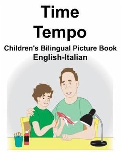 English-Italian Time/Tempo Children's Bilingual Picture Book - Carlson, Richard