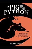 A Pig in the Python: Millennials - Grab the Baton & Lead the Change