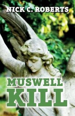 Muswell Kill - Roberts, Nick C.