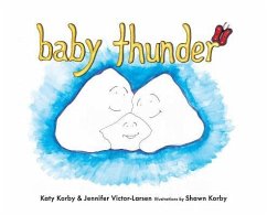 Baby Thunder - Victor-Larsen, Jennifer; Korby, Katy